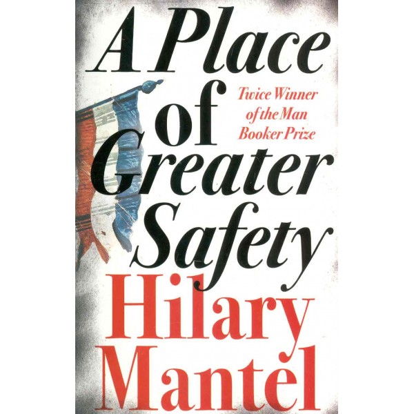 A Place of Greater Safety