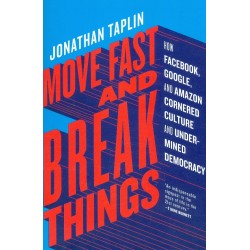 Move Fast and Break Things