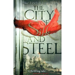 The City of Silk and Steel
