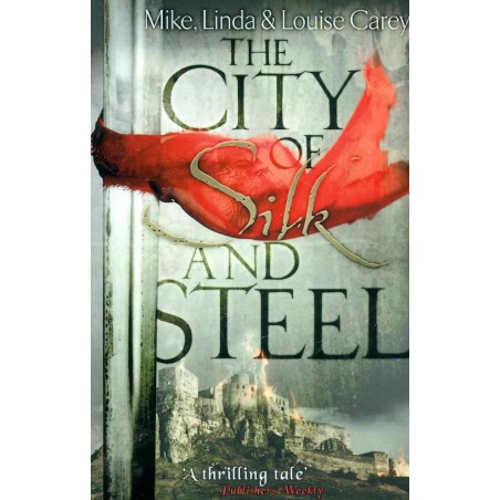 The City of Silk and Steel