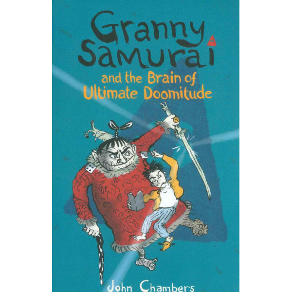 Granny Samurai and the Brain of Ultimate Doomitude