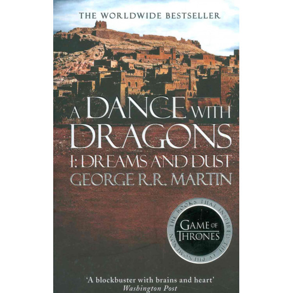 A Dance with Dragons I - Dreams and Dust