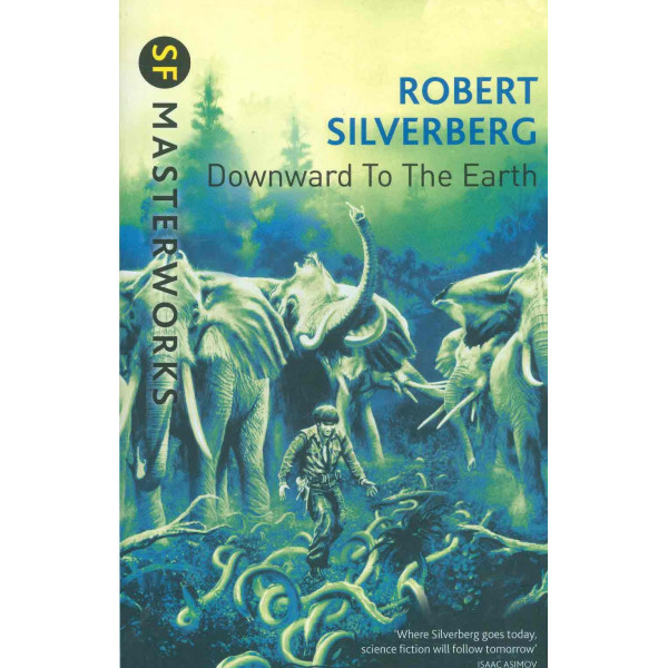 Masterworks - Downward to the Earth