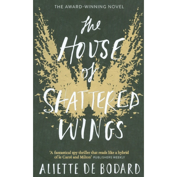 The House of Shattered Wings