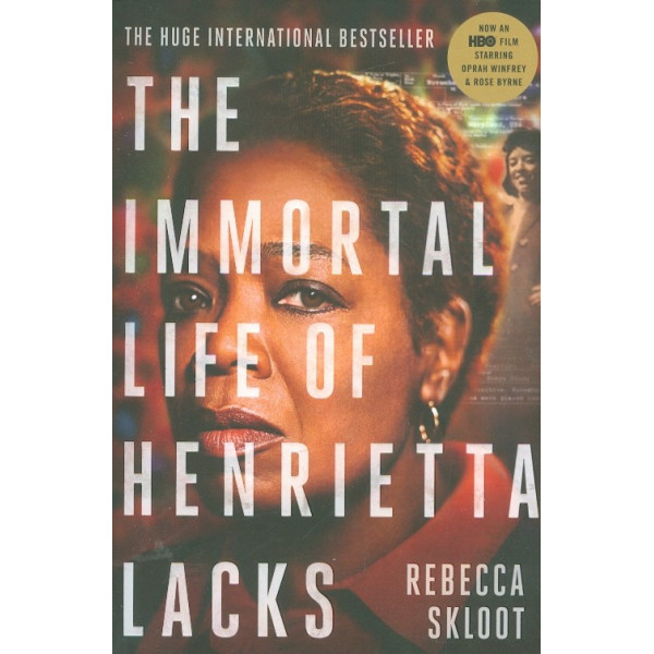 The Immortal Life of Henrietta Lacks