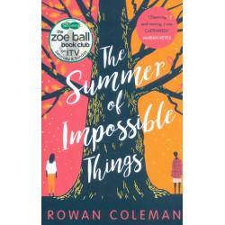 The Summer of Impossible things