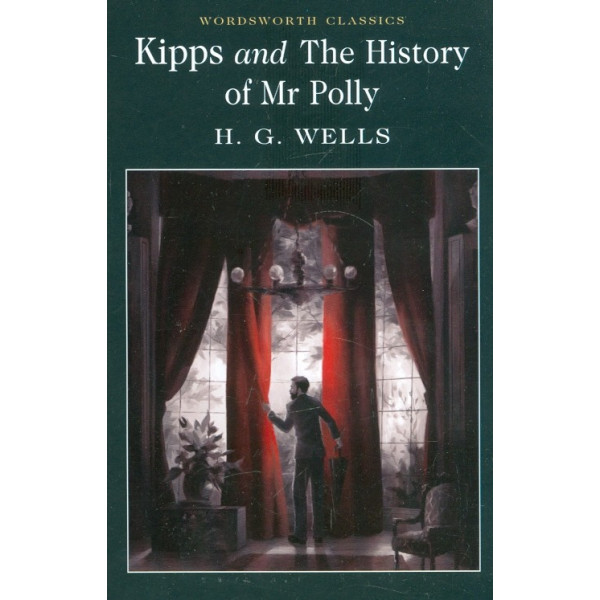 Kipps and The History of Mr Polly