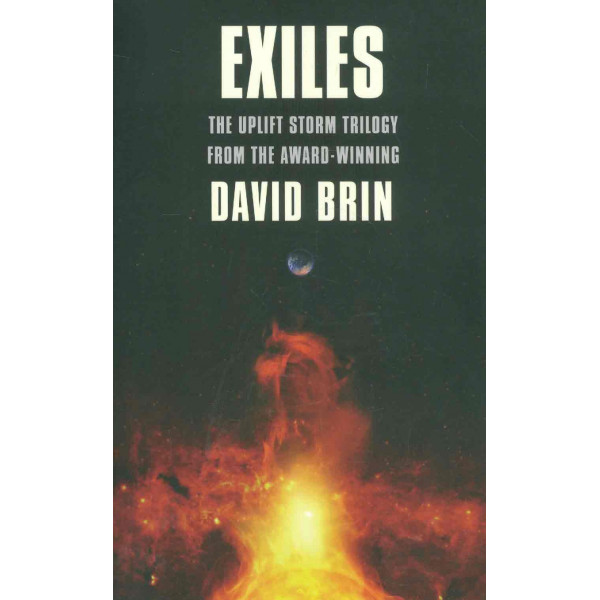 Exiles. The Uplift Storm Trilogy from the Award-Winning