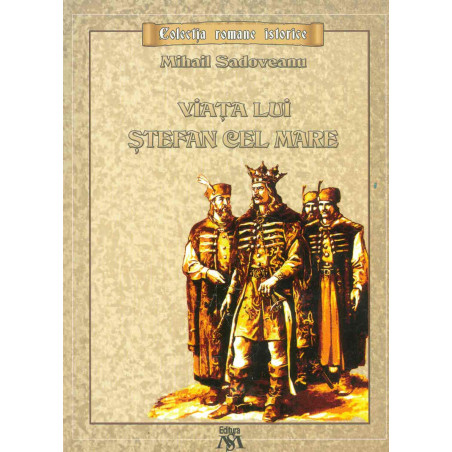Viata lui Stefan cel Mare