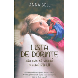 Lista de dorinte sau cum sa vindeci o inima franta