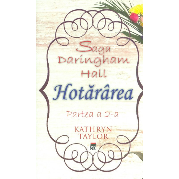 Saga Daringham Hall, partea a II-a - Hotararea