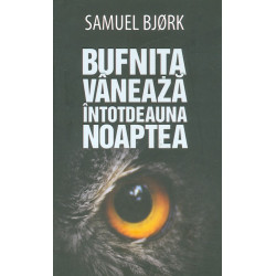 Bufnita vaneaza intotdeauna...