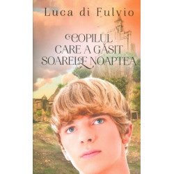 Copilul care a gasit soarele noaptea