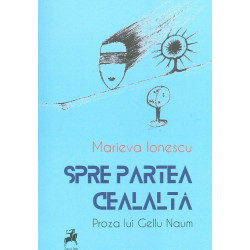 Spre partea cealalta. Proza...