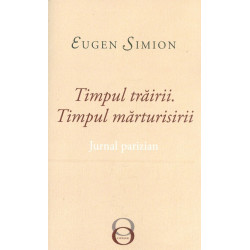Timpul trairii. Timpul...