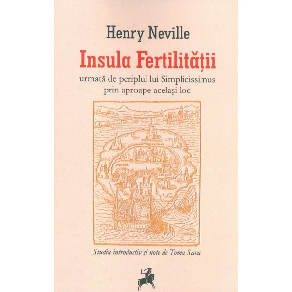 Insula fertilitatii, urmata de periplul lui Simplicissimus prin aproape acelasi loc