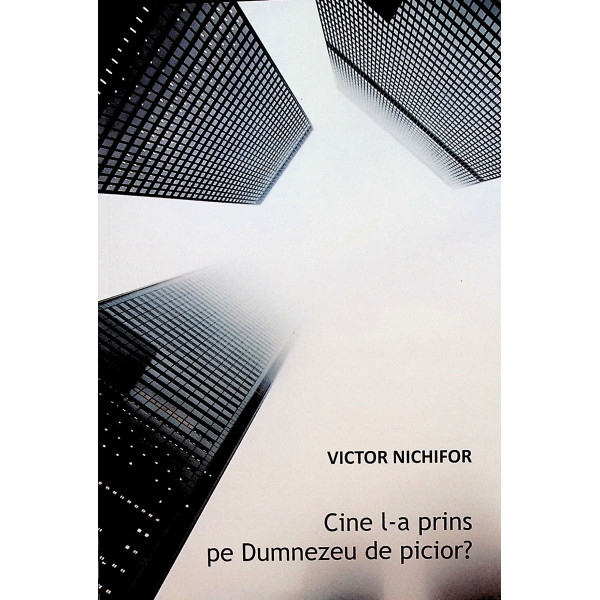 Cine l-a prins pe dumnezeu de picior?