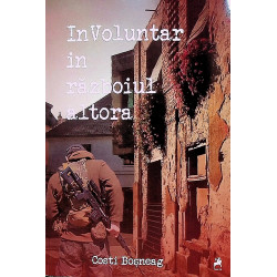 InVoluntar in razboiul altora