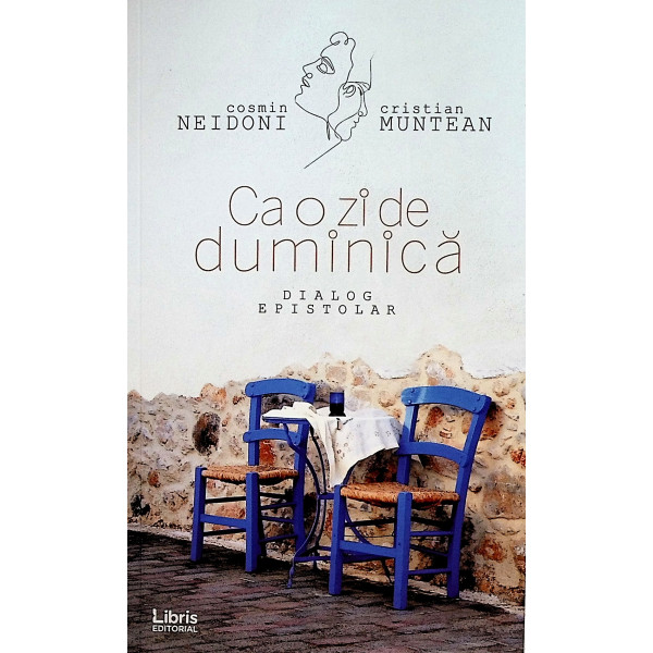 Ca o zi de duminica. Dialog epistolar