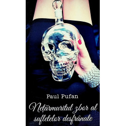 Netarmuritul zbor al sufletelor desfranate