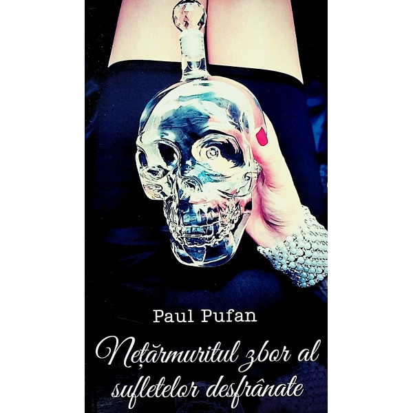 Netarmuritul zbor al sufletelor desfranate