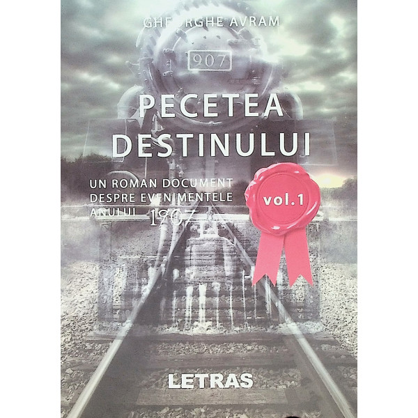 Pecetea destinului, vol. I
