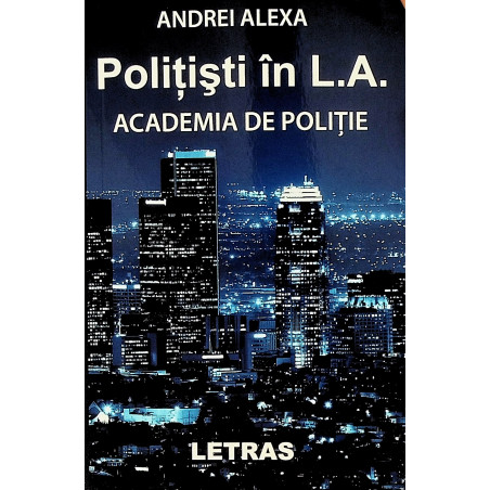Politisti in L.A. Academia...