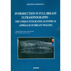 Introduction in Full Breast Ultrasonography - The Unique Integrated Anatomical Approach of Breast Imaging