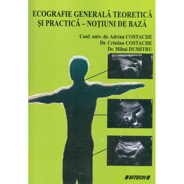 Ecografie generala teoretica si practica - Notiuni de baza
