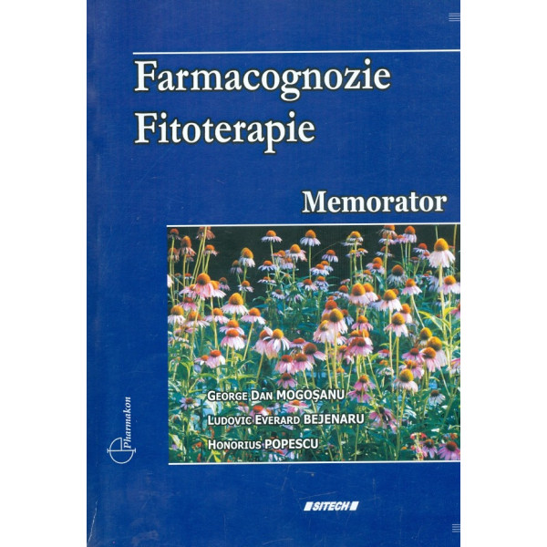 Farmacognozie - Fitoterapie, vol. I