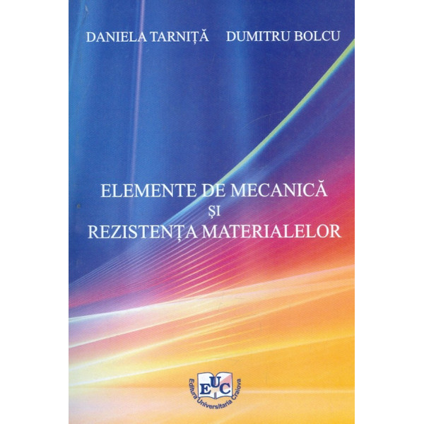 Elemente de mecanica si rezistenta materialelor