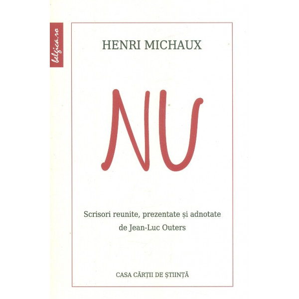 Nu. Scrisori reunite, prezentate si adnotate de jean-Luc Outers