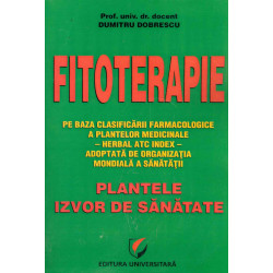 Fitoterapie - Plantele,...