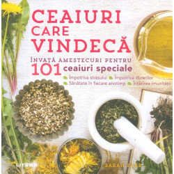 Ceaiuri care vindeca....