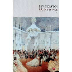 Razboi si Pace, vol. I-II