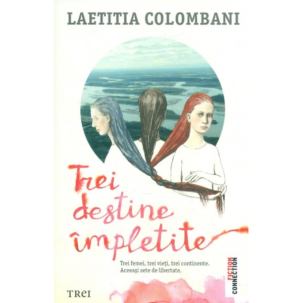 Trei destine impletite