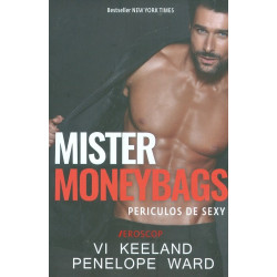 Mister Moneybags. Periculos...