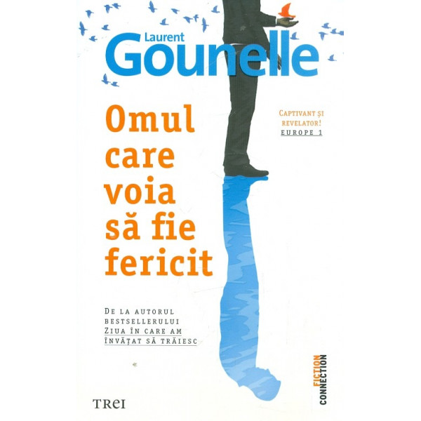 Omul care voia sa fie fericit