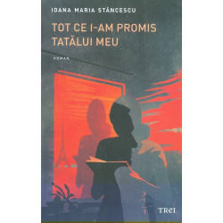 Tot ce i-am promis tatalui meu