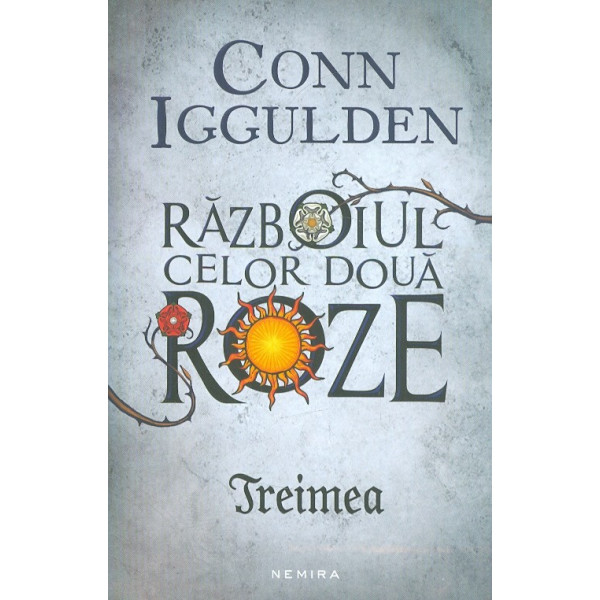 Razboiul celor doua roze. Treimea