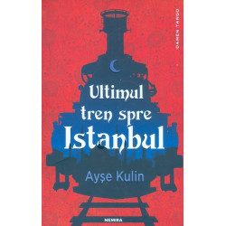 Ultimul tren spre Istanbul