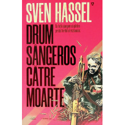 Drum sangeros catre moarte