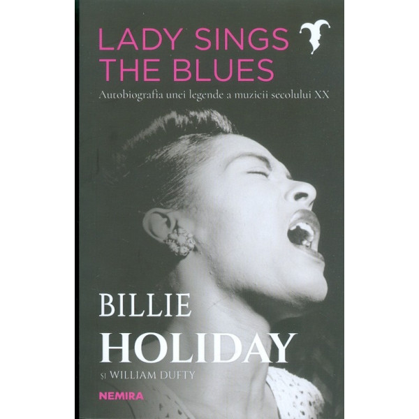 Lady Sings The Blues Autobiografia unei legende a muzicii secolului XX