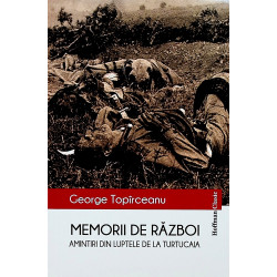 Memorii de razboi. Amintiri...