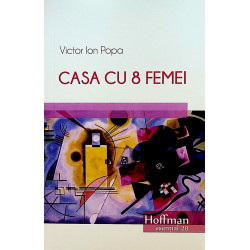 Casa cu 8 femei