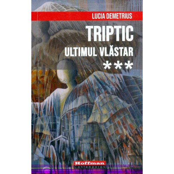 Triptic, vol. III - Ultimul vlastar
