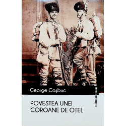 Povestea unei coroane de otel