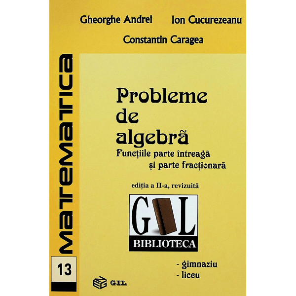 Probleme de algebra. Functiile parte intreaga si parte fractionara
