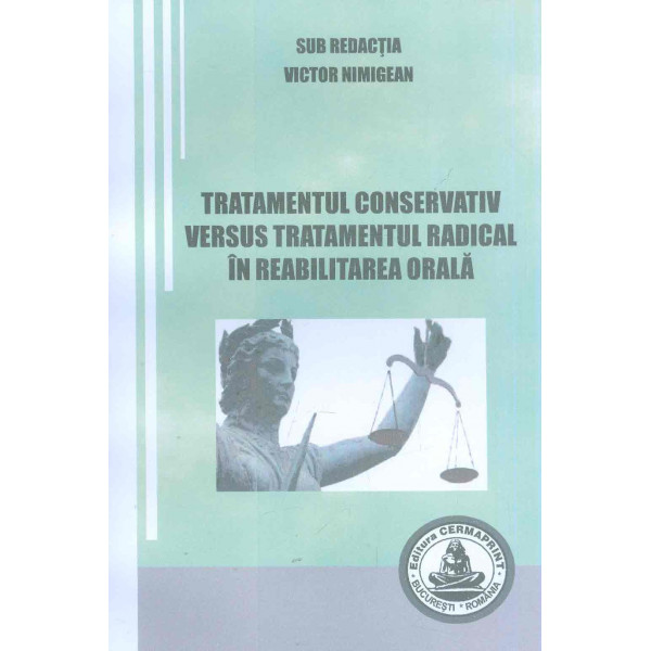 Tratamentul conservativ versus tratamentul radical in reabilitarea orala
