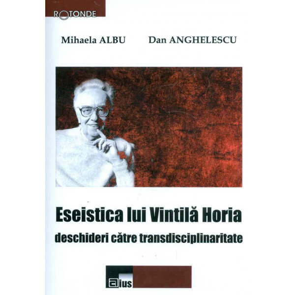 Eseistica lui Vintila Horia: deschideri catre transdisciplinaritate
